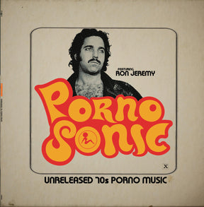 Pornosonic: Unreleased 70S Porn Music Featuring Ron Jeremy (Vinyl)