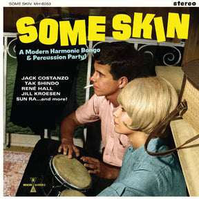 Some Skin: A Modern Harmonic Bongo & Percussion Party (YELLOW VINYL) (Vinyl) - Apocalypse Vinyl