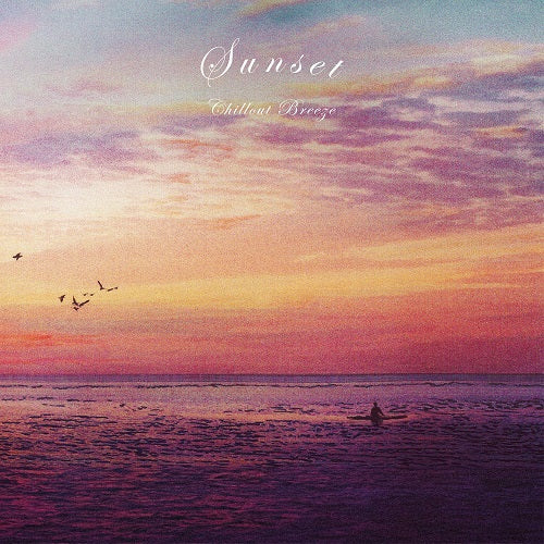 Sunset Chillout Breeze [Vinyl]