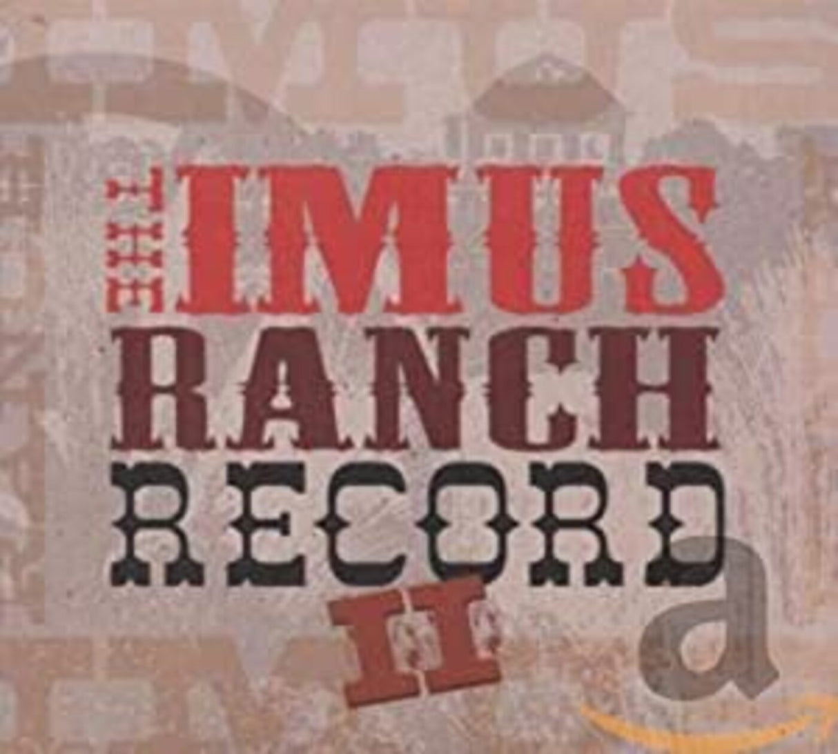 Varios artistas The Imus Ranch Record II [CD de música]