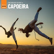 The Rough Guide To Capoeira (Vinyl) - Apocalypse Vinyl