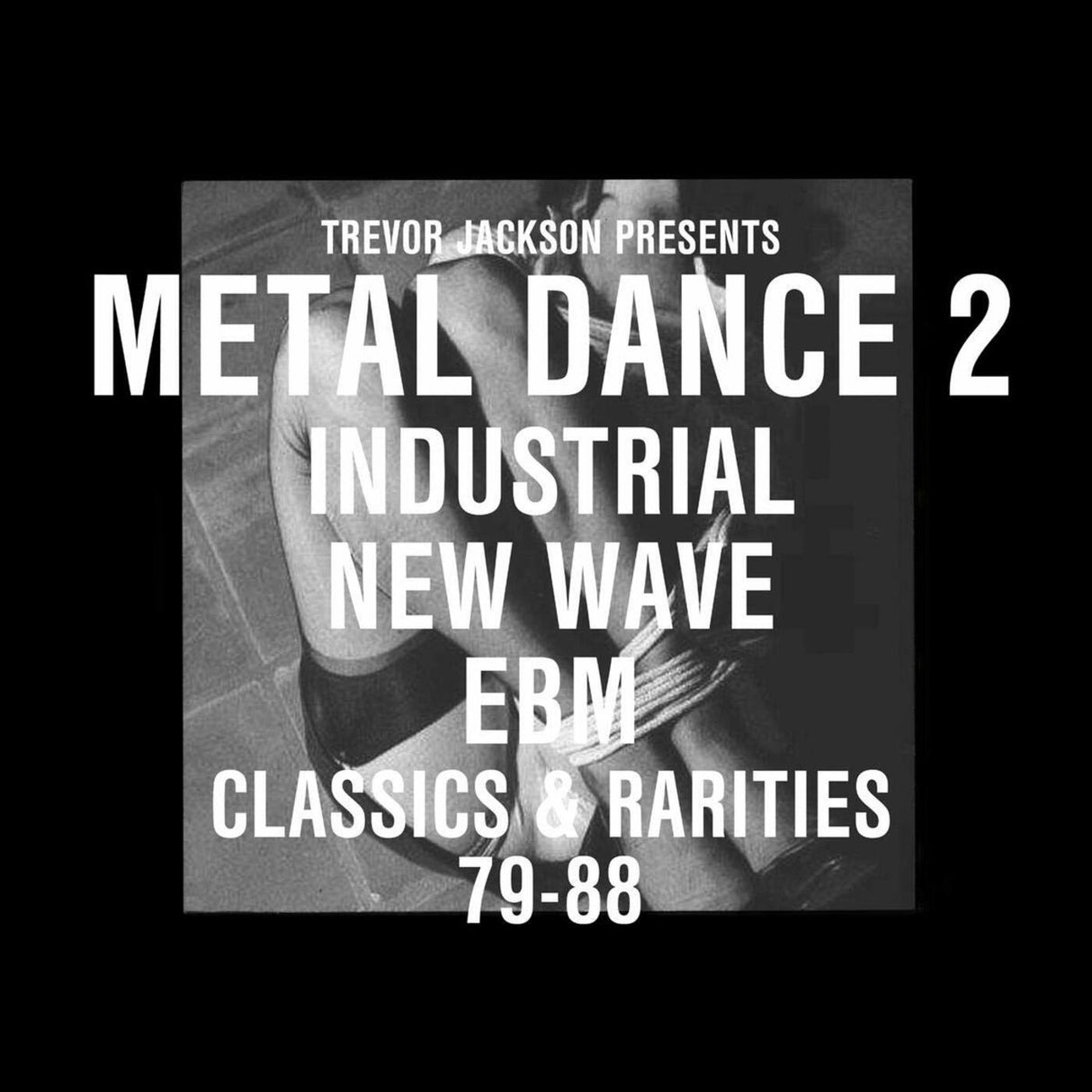 Trevor Jackson Presents Metal Dance 2 - Classics & Rarities (CD)