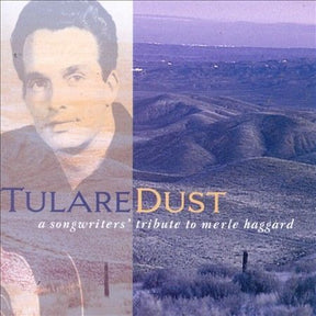 Tulare Dust: A Songwriter'S Tribute To Merle Haggard [Lp] (Vinyl)