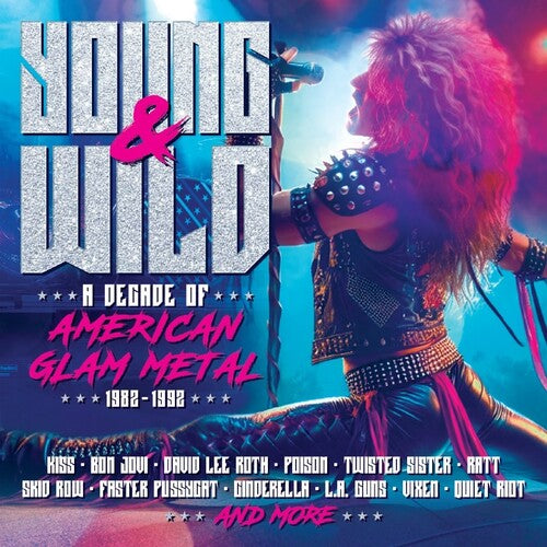Young & Wild: A Decade Of American Glam Metal 1982-1992 [Import] (3 Cd's) (CD)