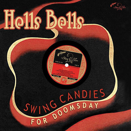Hells Bells: Swing Candies For Doomsday (Vinyl)