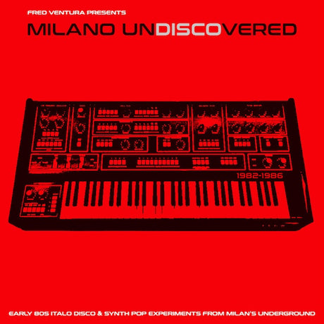 Milano Undiscovered: Early 80S Italo Disco & Synth Pop Experiments From Milan'S Underground (Vinyl)