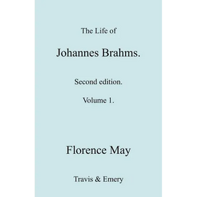 The Life of Johannes Brahms. Revised, Second Edition. (Volume 1).