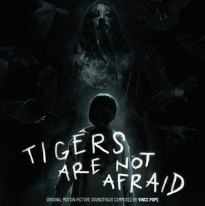 Tigers Are Not Afraid - Original Motion Picture Soundtrack (Vinyl)