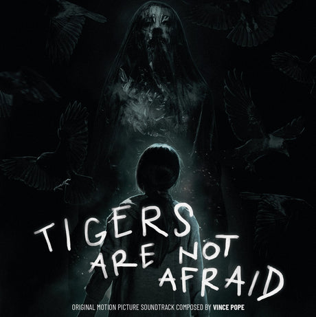 Tigers Are Not Afraid - Original Motion Picture Soundtrack (Vinyl)