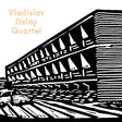 Vladislav Delay Quartet (Vinyl) - Apocalypse Vinyl