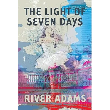 The Light of Seven Days a Novel