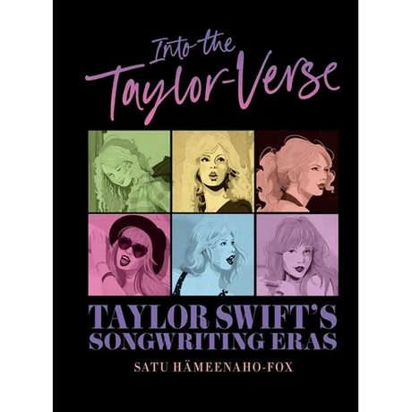 Into the Taylor-Verse: Taylor Swift's Songwriting Eras