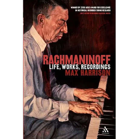 Rachmaninoff: Life, Works, Recordings