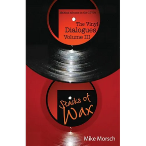 The Vinyl Dialogues Volume III: Stacks of Wax