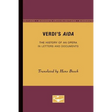 Verdi's Aida: The History of an Opera in Letters and Documents