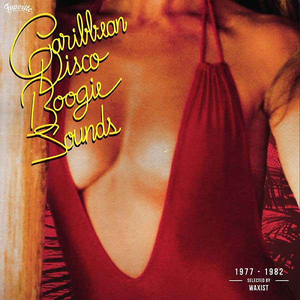 Caribbean Disco Boogie Sounds 1977-1982: Selected by Waxist (CD)