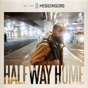 We Are Messengers - Halfway Home [CD]