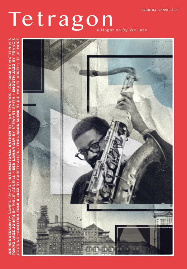 We Jazz Issue 03 Spring 2022: Tetragon [Book]