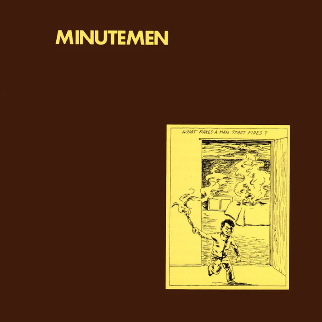 Minutemen What Makes a Man Start Fires? [Records & LPs]