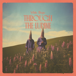 Through The Lupine (Vinyl)