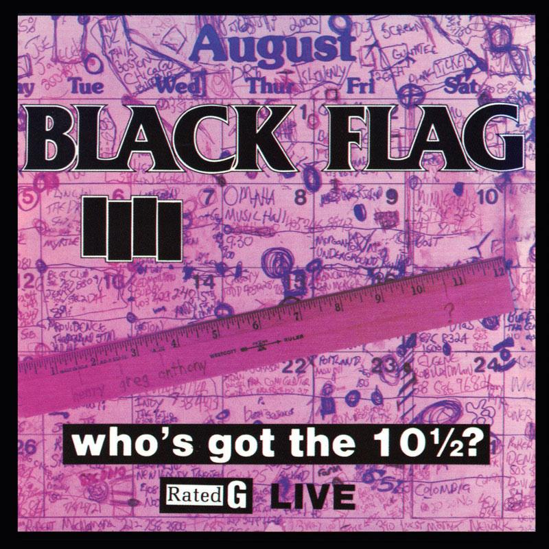 Black Flag ¿Quién tiene el 10 1/2? [Discos y LP]