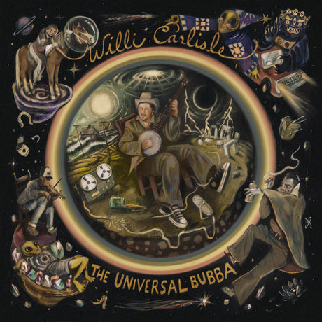 Willi Carlisle - The Universal Bubba [Vinyl]