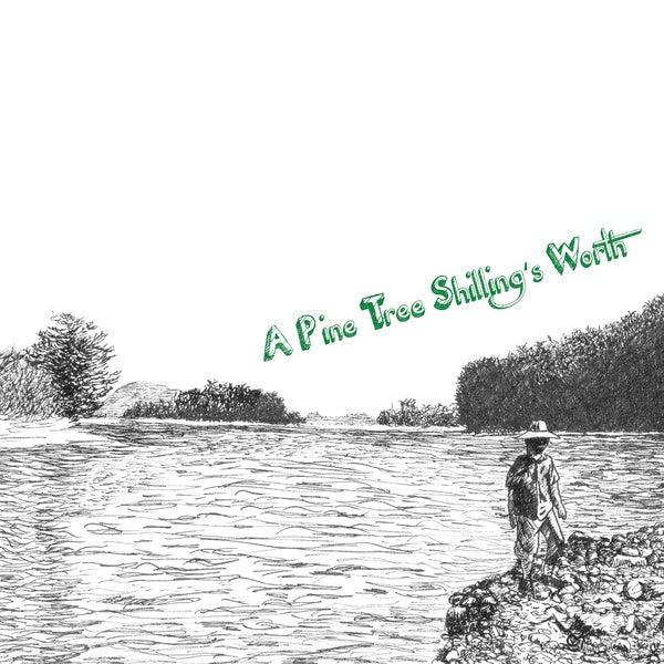 A Pine Tree Shilling's Worth (Vinyl) - Apocalypse Vinyl
