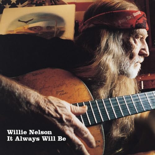 Willie Nelson It Always Will Be [LP] [Records & LPs]