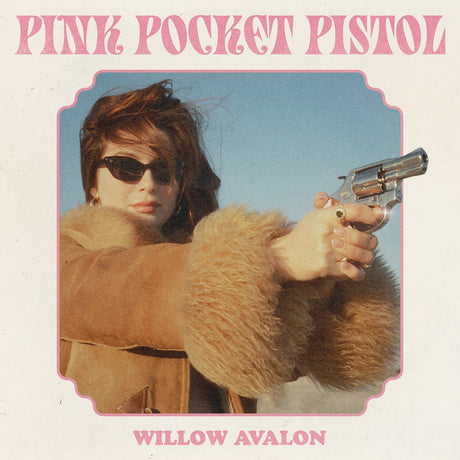 Willow Avalon - Pink Pocket Pistol [CD]