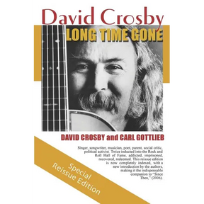 Long Time Gone: the autobiography of David Crosby