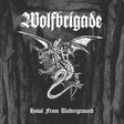 Wolfbrigade - Howl From Underground [CD]