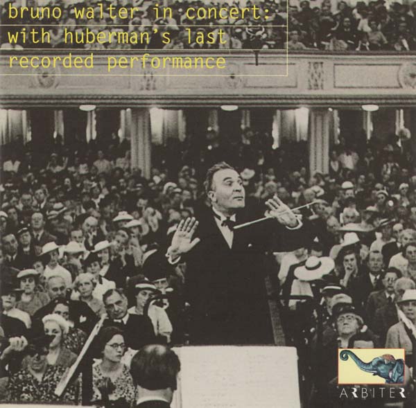 Bruno Walter in Concert (With Huberman's Last Recorded Performance) (CD)