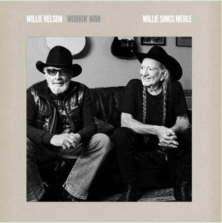 Workin’ Man: Willie Sings Merle (Vinyl)