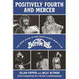 Positively Fourth and Mercer: The Inside Story of New York's Iconic Music Club, the Bottom Line
