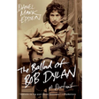 The Ballad of Bob Dylan: A Portrait
