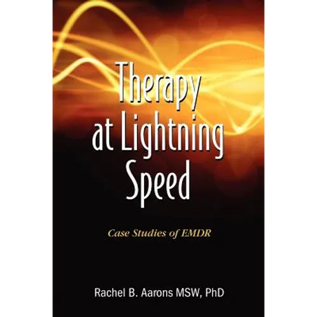 Therapy at Lightning Speed: Case Studies of EMDR