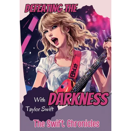 Defeating the Darkness: The Swift Chronicles