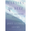 Silences So Deep