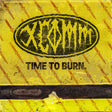 Xcomm - Time To Burn (Indie Exclusive) [White Vinyl] [Vinyl]