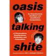 Oasis Talking Shite