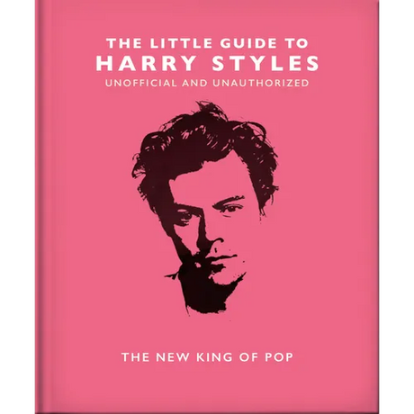 The Little Guide to Harry Styles: The New King of Pop