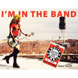 I'm in the Band: Backstage Notes from the Chick in White Zombie