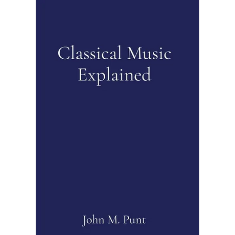 Classical Music Explained