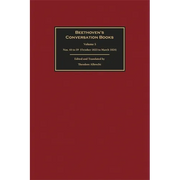 Beethoven's Conversation Books Volume 5: Nos. 44 to 59 (October 1823 to March 1824)