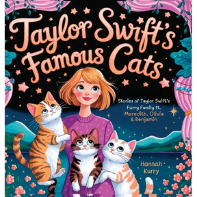 Taylor Swift's Famous Cats: Stories of Taylor Swift's Furry Family Featuring Meredith, Olivia & Benjamin (Swiftie Must Reads)