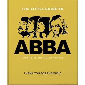 The Little Guide to Abba: Thank You for the Music