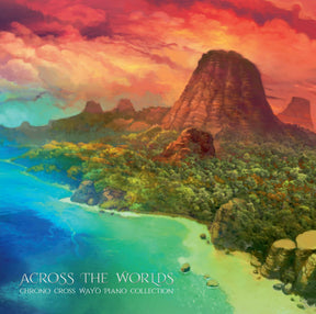 Across The Worlds: Chrono Cross Wayô Piano Collection (Vinyl)