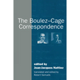 The Boulez-Cage Correspondence