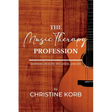 The Music Therapy Profession: Inspiring Health, Wellness, and Joy