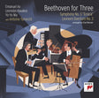 Yo-Yo Ma / Leonidas Kavakos / Emanuel Ax / Antoine - Beethoven For Three: Symphony No. 3 "Eroica" And Leonore Overture No. 3 [CD]